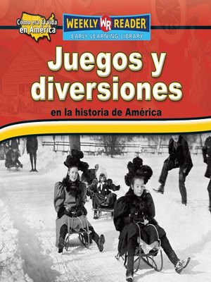 cover image of Juegos y diversiones en la historia de América